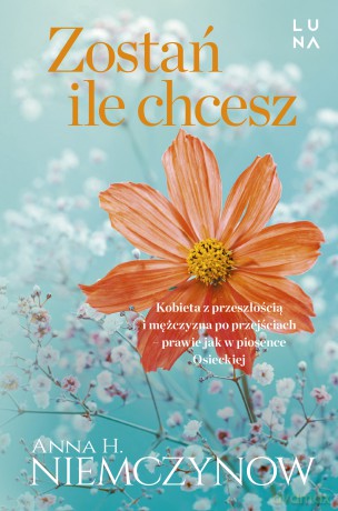 Zostań, ile chcesz - Anna H. Niemczynow [KSIĄŻKA]