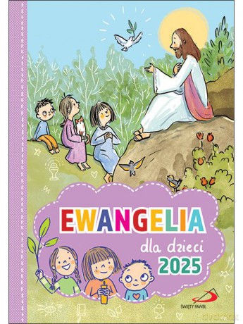 Ewangelia dla dzieci 2025 - ks. Radosław Rychlik [KSIĄŻKA]
