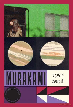 1Q84 (Tom 3) - Haruki Murakami [KSIĄŻKA]