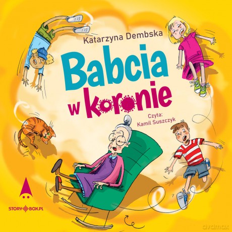 Babcia w koronie - Katarzyna Dembska [AUDIOBOOK]