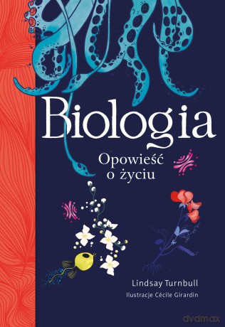 Biologia. Opowieść o życiu - Lindsay Turnbull [KSIĄŻKA]