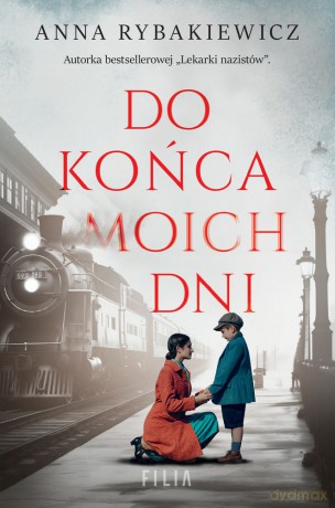 Do końca moich dni (pocket) - Anna Rybakiewicz [KSIĄŻKA]