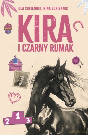 Kira i Czarny Rumak - Ola Sukiennik, Nina Sukiennik [KSIĄŻKA]