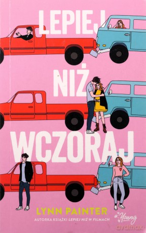 Lepiej niż wczoraj (pocket) - Lynn Painter [KSIĄŻKA]