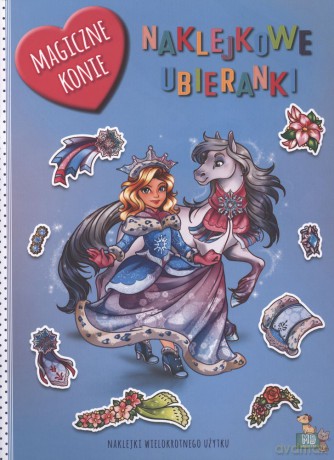 Magiczne konie. Naklejkowe ubieranki - Małgorzata Ewa Skibińska, Weronika Bartczak [KSIĄŻKA]