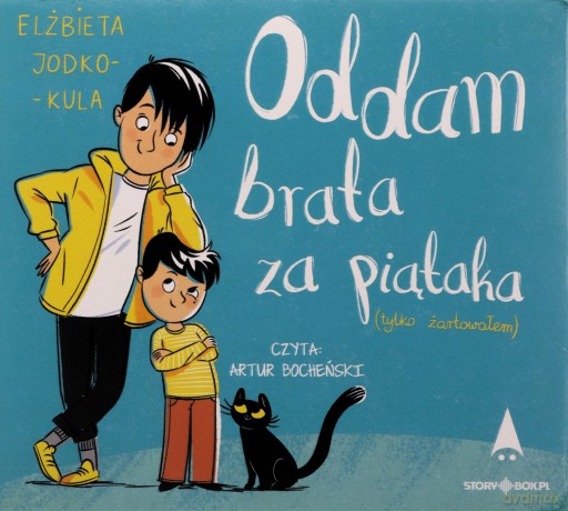 Oddam brata za piątaka (tylko żartowałem) - Elżbieta Jodko-Kula [AUDIOBOOK]