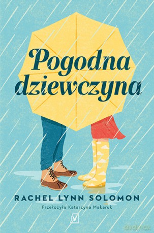 Pogodna dziewczyna - Rachel Lynn Solomon [KSIĄŻKA]