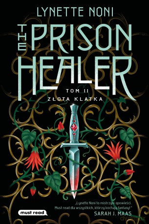 Złota klatka. The Prison Healer (Tom 2) - Lynette Noni [KSIĄŻKA]