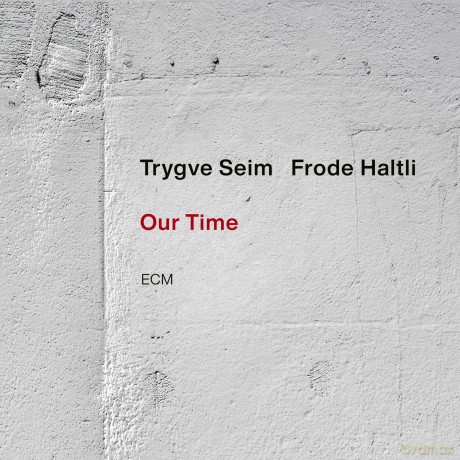 Trygve Seim: Our Time [CD]