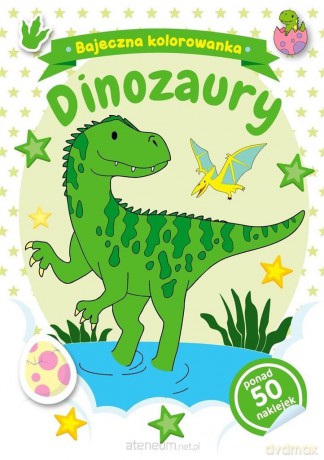 Bajeczna kolorowanka. Dinozaury - Natalia Berlik [KSIĄŻKA]