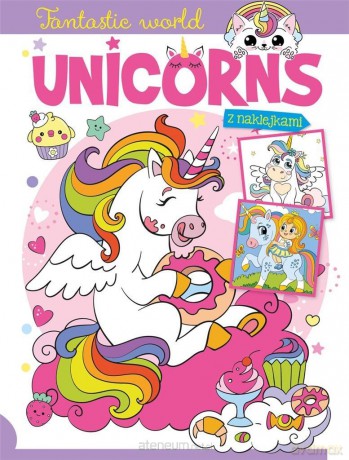 Fantastic world. Unicorns [KSIĄŻKA]