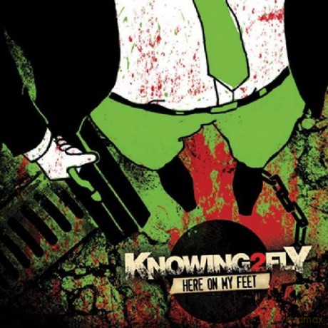 Knowing 2 Fly: Here On My Feet (digipack) [CD]