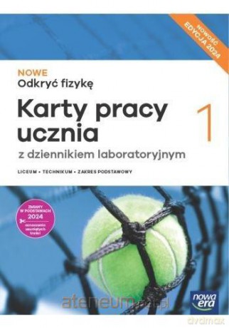 Fizyka LO 1 Nowe Odkryć fizykę Karty pracy zakres podstawowy 2024 - Braun Marcin, Śliwa Weronika, Piotrowski Bartłomiej [KSIĄŻKA]