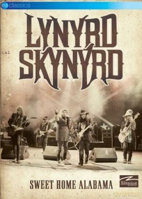 Lynyrd Skynyrd: Sweet Home Alabama Rockpalast [DVD]