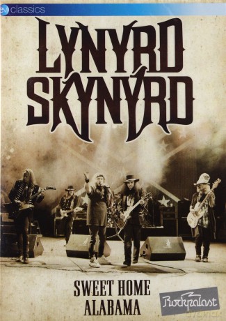Lynyrd Skynyrd: Sweet Home Alabama Rockpalast [DVD]