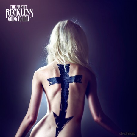 The Pretty Reckless: Going To Hell [CD]