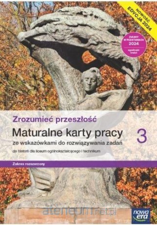 Historia LO 3 Zrozumieć przeszłość Karty pracy zakres rozszerzony - Paweł Kowalczyk Robert Śniegocki [KSIĄŻKA]