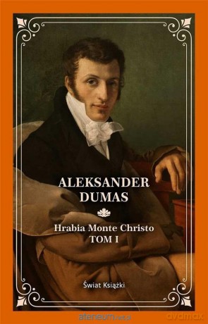 Hrabia Monte Christo (Tom 1) - Aleksander Dumas [KSIĄŻKA]