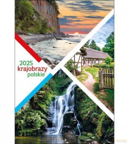 Kalendarz 2025 ścienny - Krajobrazy polskie [KALENDARZ]