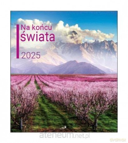 Kalendarz 2025 ścienny - Na końcu świata [KALENDARZ]