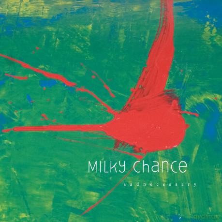 Milky Chance: Sadnecessary [Winyl]