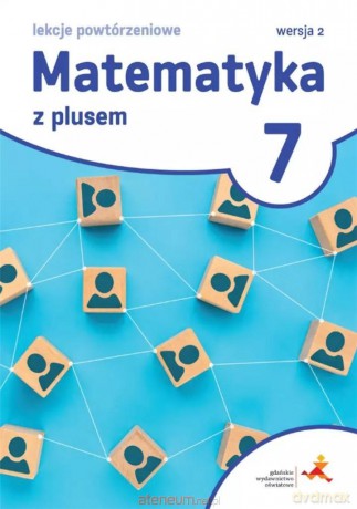 Matematyka Szkoła podstawowa 7 Lekcje powtórzeniowe - Marzenna Grochowalska [KSIĄŻKA]