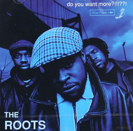 The Roots: Do You Want More?!!!??! [CD]