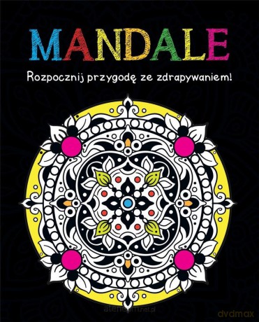 Rozpocznij przygodę ze zdrapywaniem! Mandale [KSIĄŻKA]