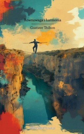 Równowaga i harmonia - Gustave Thibon [KSIĄŻKA]
