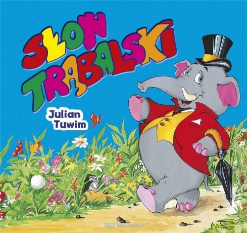 Słoń Trąbalski - Julian Tuwim [KSIĄŻKA]