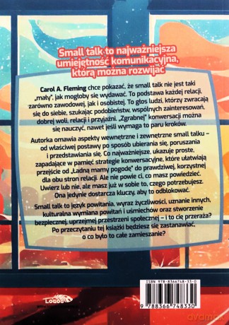 Small talk na poważnie. Rozmawiaj z naturalną łatwością, bez skrempowania - Carol A. Fleming [KSIĄŻKA]