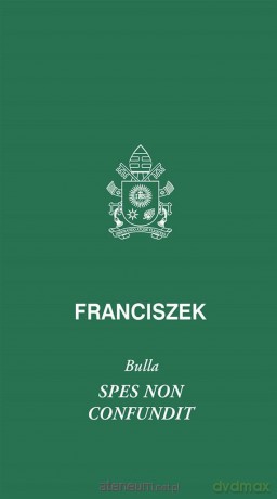 Spes non confundit - Franciszek [KSIĄŻKA]