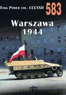 Tank Power Vol. CCLXXII Warszawa 1944 Nr 583 - Janusz Ledwoch [KSIĄŻKA]