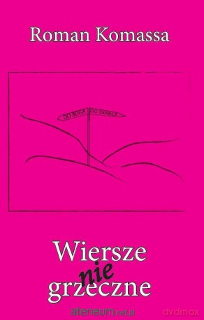 Wiersze niegrzeczne - Roman Komassa [KSIĄŻKA]