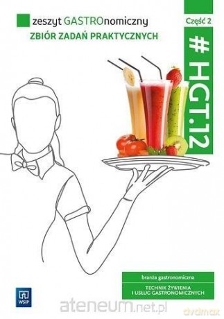 Zeszyt GASTROnomiczny. Zbiór zadań... cz.2 - Joanna Duda, Sebastian Krzywda [KSIĄŻKA]