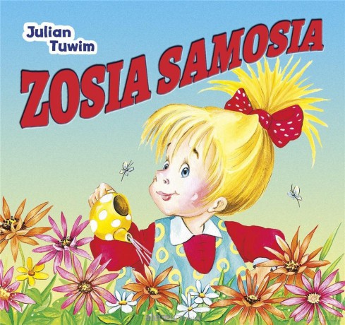 Zosia Samosia - Julian Tuwim [KSIĄŻKA]