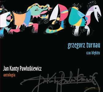 Jan Kanty Pawluśkiewicz: Antologia Vol. 5 - Grzegorz Turnau [CD]