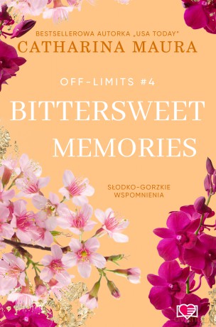 Bittersweet Memories. Off-Limits (Tom 4) - Catharina Maura [KSIĄŻKA]