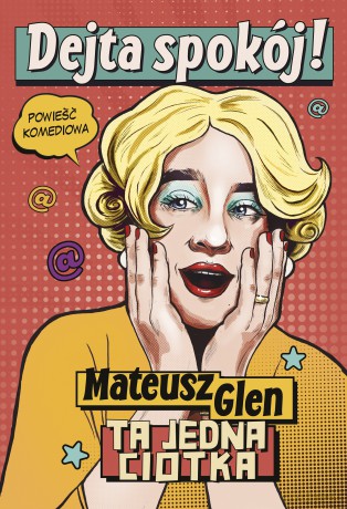 Dejta spokój! - Mateusz Glen [KSIĄŻKA]