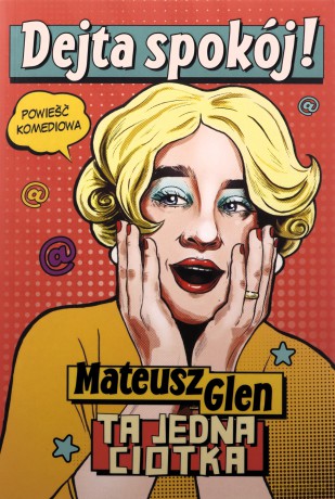 Dejta spokój! - Mateusz Glen [KSIĄŻKA]