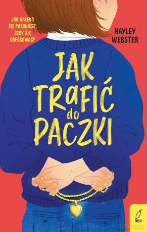 Jak trafić do paczki - Hayel Webster [KSIĄŻKA]