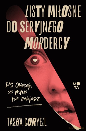 Listy miłosne do seryjnego mordercy - Tasha Coryell [KSIĄŻKA]