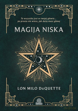 Magija niska - Lon Milo DuQuette [KSIĄŻKA]
