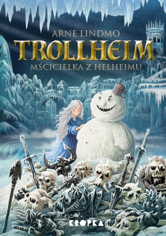 Mścicielka z Helheimu. Trollheim - Arne Lindmo [KSIĄŻKA]