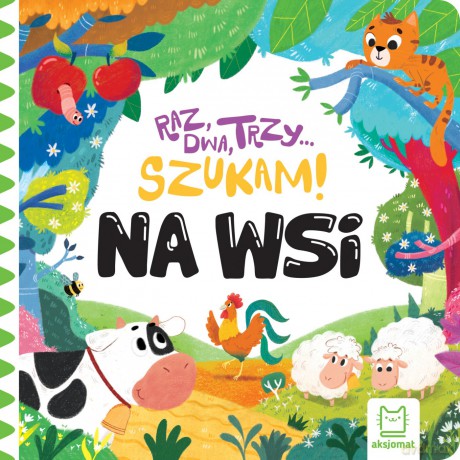 Na wsi. Raz, dwa, trzy - szukam! - Anna Podgórska [KSIĄŻKA]