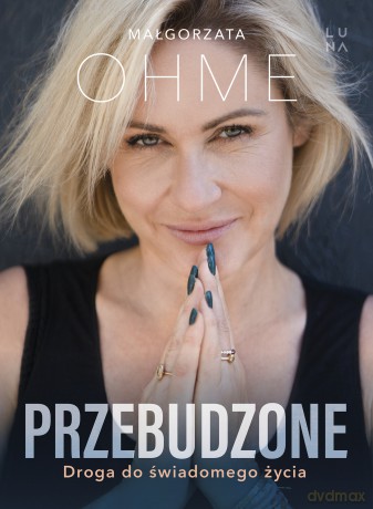 Przebudzone - Małgorzata Ohme [KSIĄŻKA]