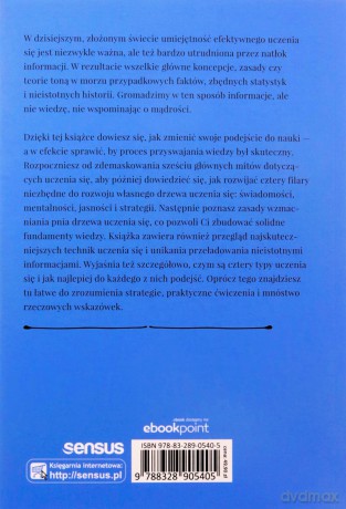 Siła uczenia się. Jak zgłębiać wiedzę, poprawić swoją pamięć i rozwijać się przez całe życie - Thibaut Meurisse [KSIĄŻKA]