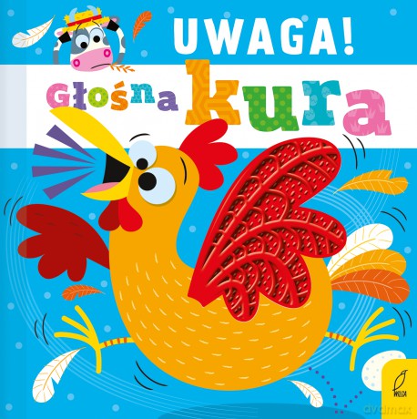 Uwaga! Głośna kura [KSIĄŻKA]