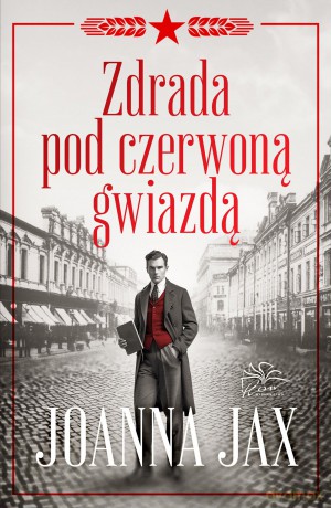 Zdrada pod czerwoną gwiazdą - Joanna Jax [KSIĄŻKA]
