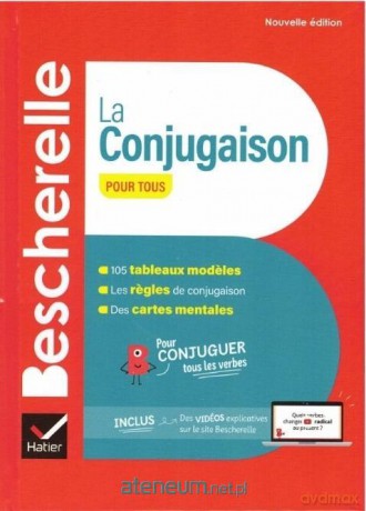 Bescherelle Conjugaison pour tous Nouvelle edition - Nicolas Laurent, Bendicte Delaunay [KSIĄŻKA]